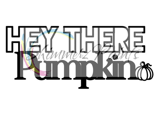 Cut Filez - Hey There Pumpkin