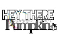Cut Filez - Hey There Pumpkin