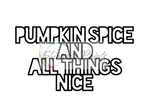 Cut Filez - Pumpkin Spice & All Things Nice
