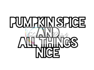 Cut Filez - Pumpkin Spice & All Things Nice